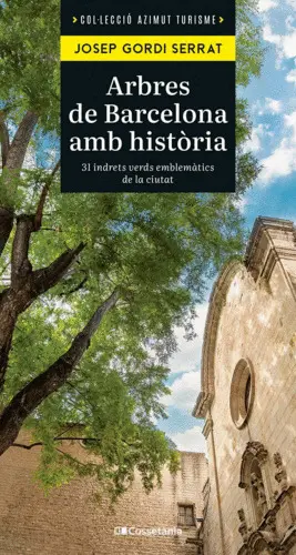 ARBRES DE BARCEONA AMB HISTORIA