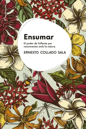 ENSUMAR, EL PODER DE L´OLFACTE PER RECONNECTAR AMB LA NATURA