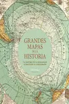 GRANDES MAPAS DE LA HISTORIA GRANDES MAPAS DE LA HISTORIA