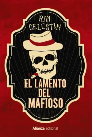 EL LAMENTO DEL MAFIOSO EL LAMENTO DEL MAFIOSO