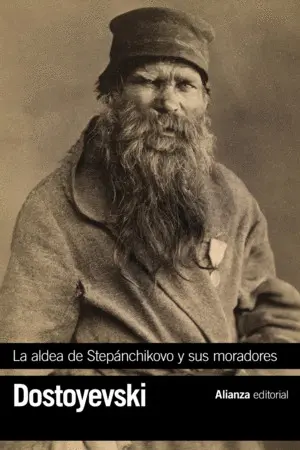 LA ALDEA DE STEPÁNCHIKOVO Y SUS MORADORES LA ALDEA DE STEPÁNCHIKOVO Y SUS MORADORES