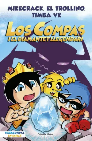 LOS COMPAS 1. LOS COMPAS I EL DIAMANTET LLEGENDARI LOS COMPAS 1. LOS COMPAS I EL DIAMANTET LLEGENDARI