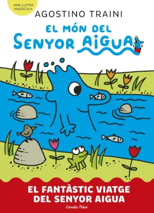 FANTASTIC VIATGE SENYOR AIGUA