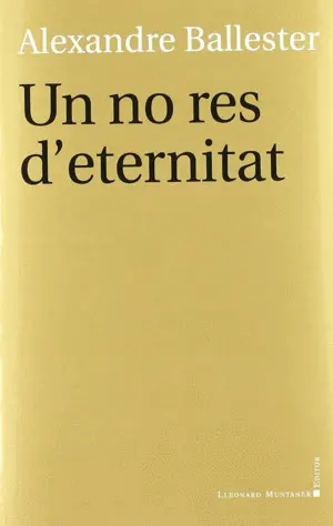UN NO RES D'ETERNITAT