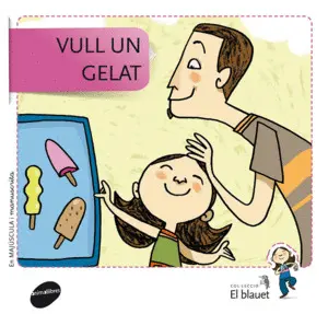 VULL UN GELAT VULL UN GELAT