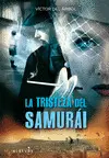 TRISTEZA DEL SAMURAI,LA 2ªED TRISTEZA DEL SAMURAI,LA 2ªED