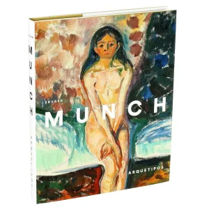 EDVARD MUNCH. ARQUETIPOS