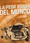 PEOR BANDA DEL MUNDO,LA PEOR BANDA DEL MUNDO,LA