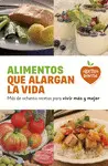 ALIMENTOS QUE ALARGAN LA VIDA ALIMENTOS QUE ALARGAN LA VIDA