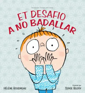 ET DESAFIO A NO BADALLAR