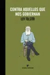 CONTRA AQUELLOS QUE NOS GOBIERNAN CONTRA AQUELLOS QUE NOS GOBIERNAN