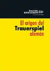 EL ORIGEN DEL TRAUERSPIEL ALEMÁN EL ORIGEN DEL TRAUERSPIEL ALEMÁN