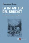 LA INFANTESA DEL BRUIXOT LA INFANTESA DEL BRUIXOT