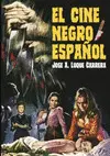 CINE NEGRO ESPAÑOL, EL CINE NEGRO ESPAÑOL, EL
