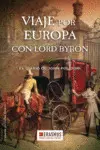 VIAJE POR EUROPA CON LORD BYRON VIAJE POR EUROPA CON LORD BYRON