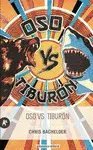 OSO VS. TIBURÓN OSO VS. TIBURÓN