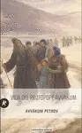 VIDA DEL PROTOPOPE AVVÁKUM VIDA DEL PROTOPOPE AVVÁKUM