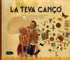 TEVA CANÇÓ, LA TEVA CANÇÓ, LA