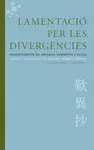 LAMENTACIÓ PER LES DIVERGÈNCIES LAMENTACIÓ PER LES DIVERGÈNCIES