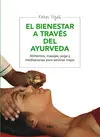EL BIENESTAR A TRAVÉS DEL AYURVEDA EL BIENESTAR A TRAVÉS DEL AYURVEDA