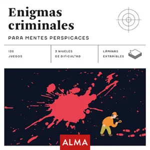 ENIGMAS CRIMINALES PARA MENTES PERSPICACES ENIGMAS CRIMINALES PARA MENTES PERSPICACES