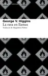 RATA EN LLAMAS,LA RATA EN LLAMAS,LA
