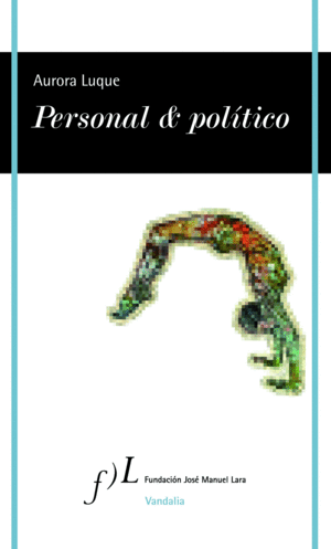 PERSONAL & POLITICO, DE AURORA LUQUE