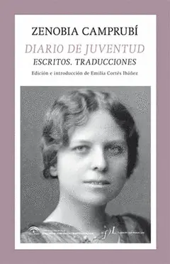 DIARIO DE JUVENTUD. ESCRITOS. TRADUCCIONES, DE ZEN DIARIO DE JUVENTUD. ESCRITOS. TRADUCCIONES, DE ZEN