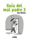 GUÍA DEL MAL PADRE 3