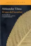 EL USO DEL HOMBRE EL USO DEL HOMBRE