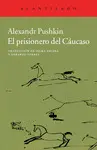 EL PRISIONERO DEL CÁUCASO