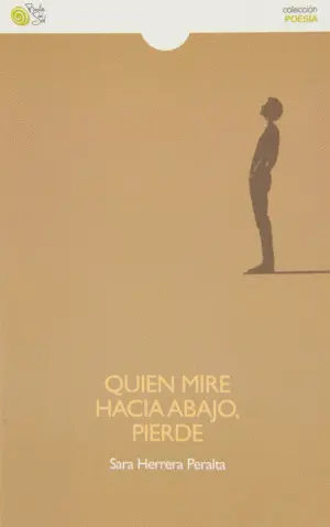 QUIEN MIRE HACIA ABAJO,PIERDE QUIEN MIRE HACIA ABAJO,PIERDE