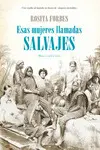 ESAS MUJERES LLAMADAS SALVAJES ESAS MUJERES LLAMADAS SALVAJES
