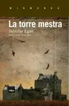 LA TORRE MESTRA LA TORRE MESTRA