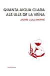 QUANTA AIGUA CLARA ALS ULLS DE LA VEÏNA