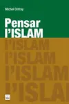 PENSAR L'ISLAM PENSAR L'ISLAM