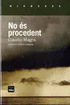 NO ÉS PROCEDENT NO ÉS PROCEDENT