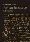POR QUÉ HE ROBADO POR QUÉ HE ROBADO