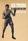 CABALLERO DEL RING, EL. KID TUNERO CABALLERO DEL RING, EL. KID TUNERO