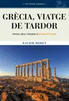GRECIA, VIATGE DE TARDOR GRECIA, VIATGE DE TARDOR