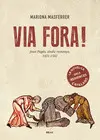 VIA FORA!