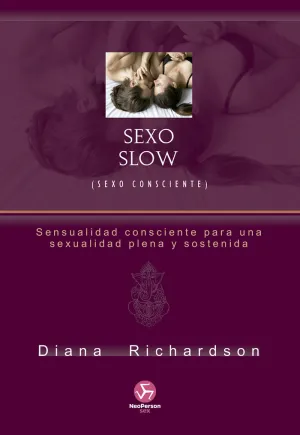 SEXO SLOW (SEXO CONSCIENTE)