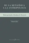 DE LA METAFÍSICA A LA ANTROPOLOGÍA DE LA METAFÍSICA A LA ANTROPOLOGÍA