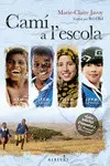 CAMÍ A L'ESCOLA CAMÍ A L'ESCOLA