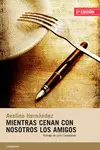 MIENTRAS CENAN CON NOSOTROS LOS AMIGOS MIENTRAS CENAN CON NOSOTROS LOS AMIGOS