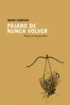 PÁJARO DE NUNCA VOLVER