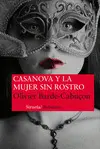 CASANOVA Y LA MUJER SIN ROSTRO CASANOVA Y LA MUJER SIN ROSTRO