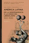 AMÉRICA LATINA DE LA INDEPENDENCIA A LA CRISIS AMÉRICA LATINA DE LA INDEPENDENCIA A LA CRISIS