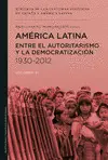 AMÉRICA LATINA ENTRE EL AUTORITARISMO AMÉRICA LATINA ENTRE EL AUTORITARISMO