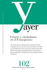AYER 102 - GÉNERO Y CIUDADANÍA EN EL FRANQUISMO AYER 102 - GÉNERO Y CIUDADANÍA EN EL FRANQUISMO